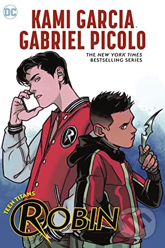 Kniha: Robin (Kami Garcia). DC Comics, 2023 Kniha: Robin (Kami Garcia). DC Comics, 2023