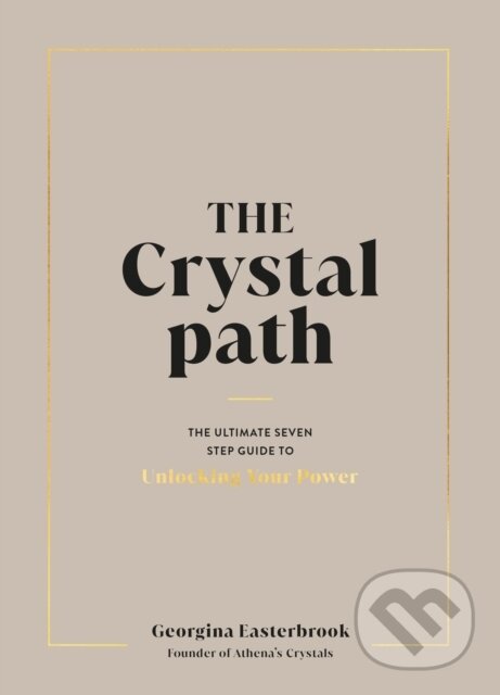 Kniha: The Crystal Path (Georgina Easterbrook). Michael Joseph, 2023 Kniha: The Crystal Path (Georgina Easterbrook). Michael Joseph, 2023