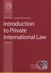 Introduction to Private International Law - Natália Štefanková, Aleš Čeněk, 2012