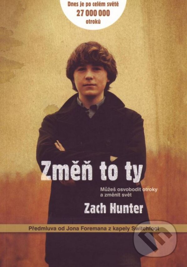 Kniha: Změň to ty (Zach Hunter). Samuel, 2009 Kniha: Změň to ty (Zach Hunter). Samuel, 2009