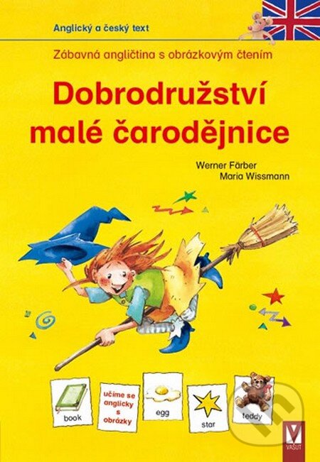 Kniha: Dobrodružství malé čarodějnice (Maria Wissmann a Werner Färber). Vašut, 2014 Kniha: Dobrodružství malé čarodějnice (Maria Wissmann a Werner Färber). Vašut, 2014