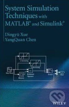 Kniha: System Simulation Techniques with MATLAB and Simulink (Dingyü Xue a YangQuan Chen). Wiley-Blackwell, 2013 Kniha: System Simulation Techniques with MATLAB and Simulink (Dingyü Xue a YangQuan Chen). Wiley-Blackwell, 2013