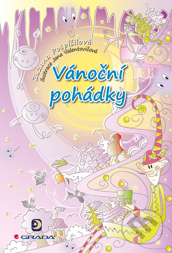 E-kniha: Vánoční pohádky (Zuzana Pospíšilová). Grada, 2012 E-kniha: Vánoční pohádky (Zuzana Pospíšilová). Grada, 2012