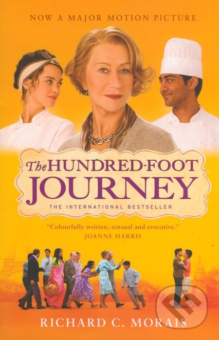 Kniha: The Hundred-foot Journey (Richard C. Morais). Alma Books, 2014 Kniha: The Hundred-foot Journey (Richard C. Morais). Alma Books, 2014