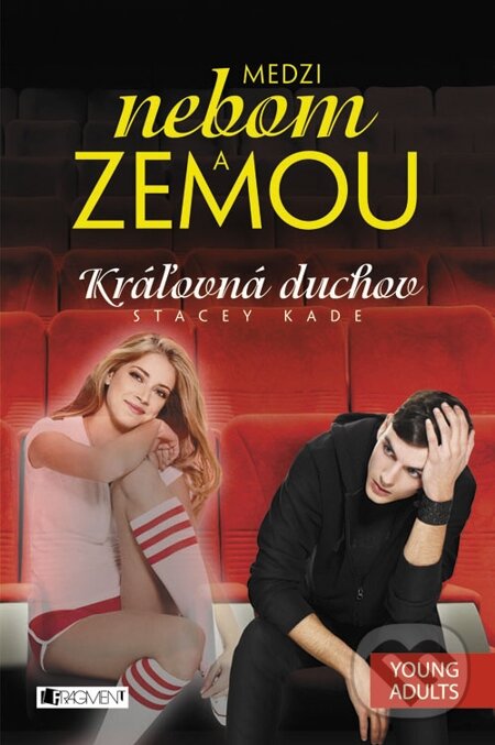E-kniha: Medzi nebom a zemou 2 – Kráľovná duchov (Stacey Kade). Fragment, 2014 E-kniha: Medzi nebom a zemou 2 – Kráľovná duchov (Stacey Kade). Fragment, 2014