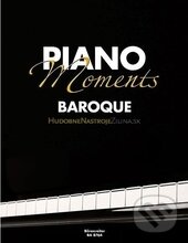 Kniha: Piano Moments - Baroque (Bärenreiter Praha). Bärenreiter Praha, 2014 Kniha: Piano Moments - Baroque (Bärenreiter Praha). Bärenreiter Praha, 2014