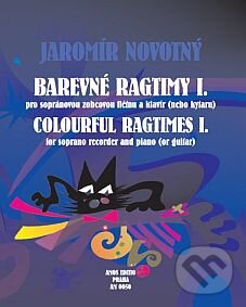 Kniha: Barevné ragtimy I./Colourful ragtimes I. (Jaromír Novotný). Amos Editio, 2006 Kniha: Barevné ragtimy I./Colourful ragtimes I. (Jaromír Novotný). Amos Editio, 2006