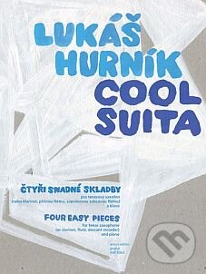 Kniha: Cool Suita (Lukáš Hurník). Amos Editio Kniha: Cool Suita (Lukáš Hurník). Amos Editio