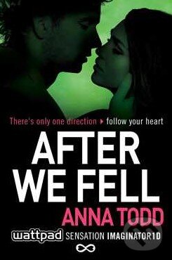 Kniha: After We Fell (Anna Todd). Simon & Schuster, 2015 Kniha: After We Fell (Anna Todd). Simon & Schuster, 2015