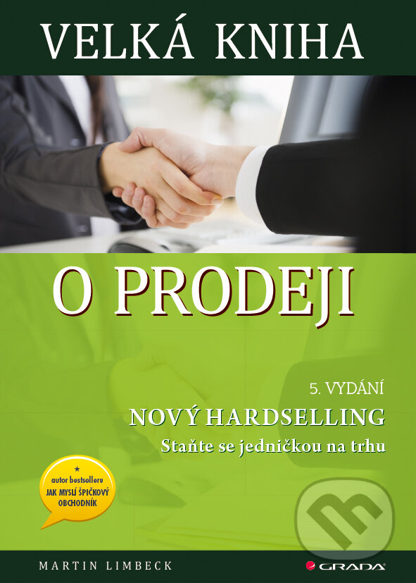 E-kniha: Velká kniha o prodeji (Martin Limbeck). Grada, 2014 E-kniha: Velká kniha o prodeji (Martin Limbeck). Grada, 2014