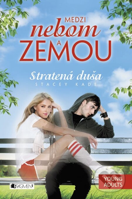 E-kniha: Medzi nebom a zemou 1 – Stratená duša (Stacey Kade). Fragment, 2014 E-kniha: Medzi nebom a zemou 1 – Stratená duša (Stacey Kade). Fragment, 2014