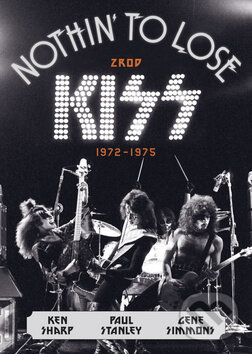 Kniha: Zrod KISS (Gene Simmons, Paul Stanley a Ken Sharp). BB/art, 2014 Kniha: Zrod KISS (Gene Simmons, Paul Stanley a Ken Sharp). BB/art, 2014