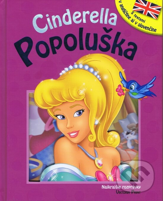 Kniha: Popoluška / Cinderella (Viktoria Print). Viktoria Print, 2014 Kniha: Popoluška / Cinderella (Viktoria Print). Viktoria Print, 2014