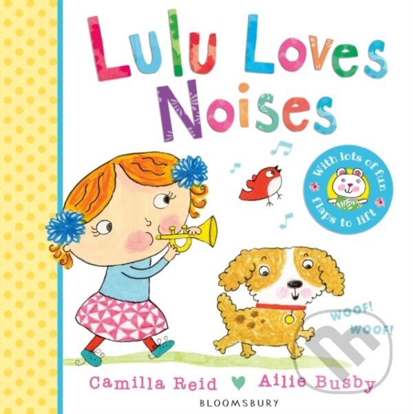 Kniha: Lulu Loves Noises (Camilla Reid). Bloomsbury, 2014 Kniha: Lulu Loves Noises (Camilla Reid). Bloomsbury, 2014