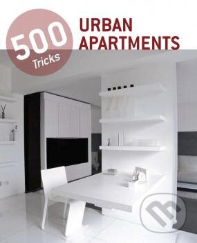 Kniha: 500 Tricks Urban Apartments (Frechmann). Frechmann, 2014 Kniha: 500 Tricks Urban Apartments (Frechmann). Frechmann, 2014