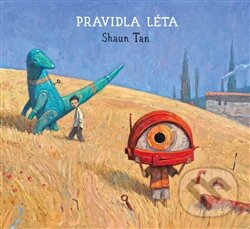 Kniha: Pravidla léta (Shaun Tan). Labyrint, 2014 Kniha: Pravidla léta (Shaun Tan). Labyrint, 2014