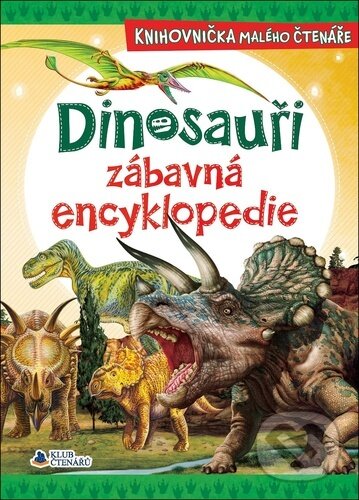 Kniha: Dinosauři zábavná encyklopedie (SUN). SUN, 2023 Kniha: Dinosauři zábavná encyklopedie (SUN). SUN, 2023