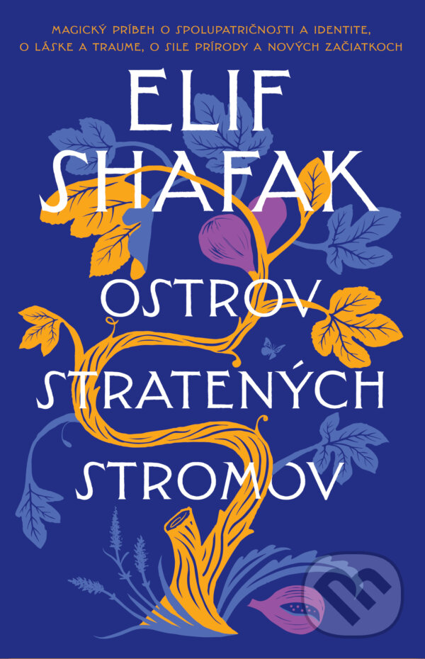 Kniha: Ostrov stratených stromov (Elif Shafak). Tatran, 2023 Kniha: Ostrov stratených stromov (Elif Shafak). Tatran, 2023