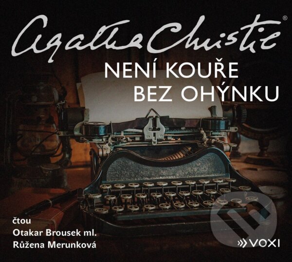 Audiokniha: Není kouře bez ohýnku (Agatha Christie). Voxi, 2023 Audiokniha: Není kouře bez ohýnku (Agatha Christie). Voxi, 2023