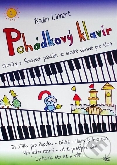 Kniha: Pohádkový klavír 1. (Radim Linhart). G + W, 2023 Kniha: Pohádkový klavír 1. (Radim Linhart). G + W, 2023