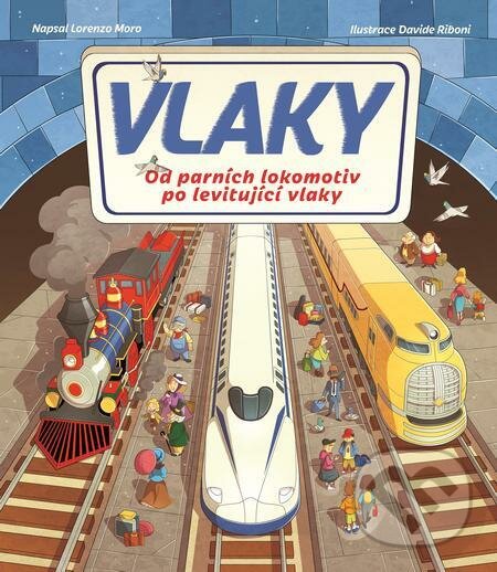 E-kniha: Vlaky (Lorenzo Moro). Slovart CZ, 2023 E-kniha: Vlaky (Lorenzo Moro). Slovart CZ, 2023