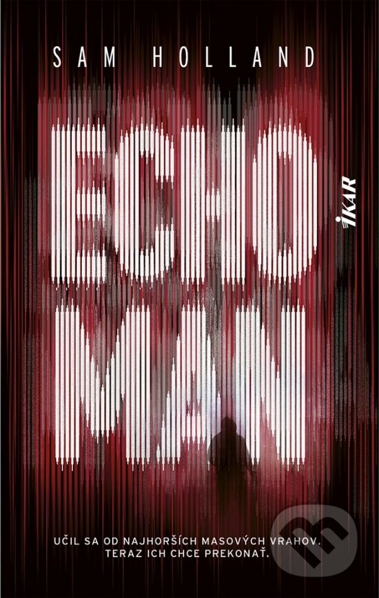 Kniha: Echoman (Sam Holland). Ikar, 2023 Kniha: Echoman (Sam Holland). Ikar, 2023