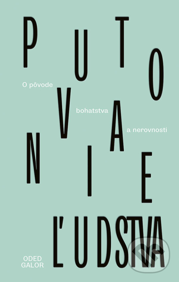 Kniha: Putovanie ľudstva (Oded Galor). Ikar, 2023 Kniha: Putovanie ľudstva (Oded Galor). Ikar, 2023