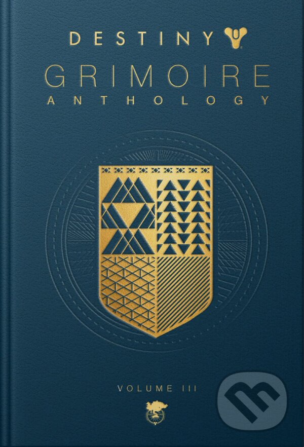 Kniha: Destiny Grimoire Anthology, Volume III (Bungie). Bungie, 2020 Kniha: Destiny Grimoire Anthology, Volume III (Bungie). Bungie, 2020
