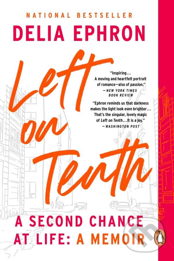 Kniha: Left on Tenth (Delia Ephron). Penguin Books, 2023 Kniha: Left on Tenth (Delia Ephron). Penguin Books, 2023