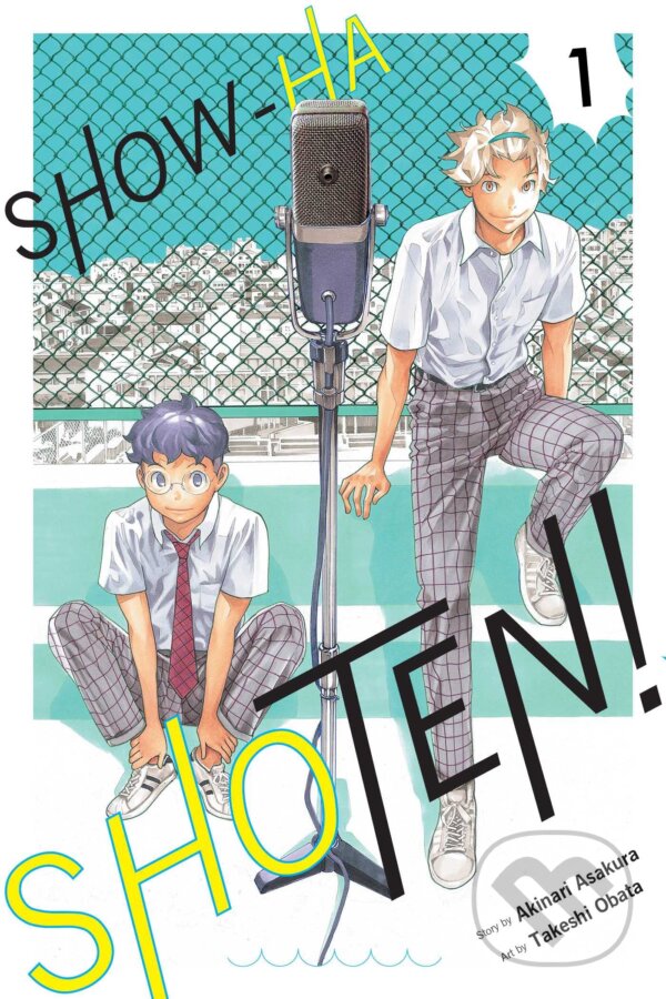 Kniha: Show-ha Shoten! Volume 1 (Akinari Asakura a Takeshi Obata (Iustrátor)). Viz Media, 2023 Kniha: Show-ha Shoten! Volume 1 (Akinari Asakura a Takeshi Obata (Iustrátor)). Viz Media, 2023