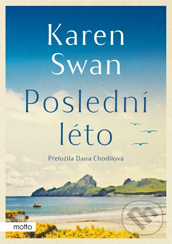 Kniha: Poslední léto (Karen Swan). Motto, 2023 Kniha: Poslední léto (Karen Swan). Motto, 2023