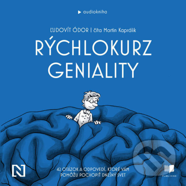 Audiokniha: Rýchlokurz geniality (Ľudovít Ódor). Publixing a N Press, 2023 Audiokniha: Rýchlokurz geniality (Ľudovít Ódor). Publixing a N Press, 2023