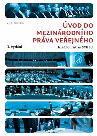 Kniha: Úvod do mezinárodního práva veřejného (Herald Christia Scheu). Auditorium, 2023 Kniha: Úvod do mezinárodního práva veřejného (Herald Christia Scheu). Auditorium, 2023