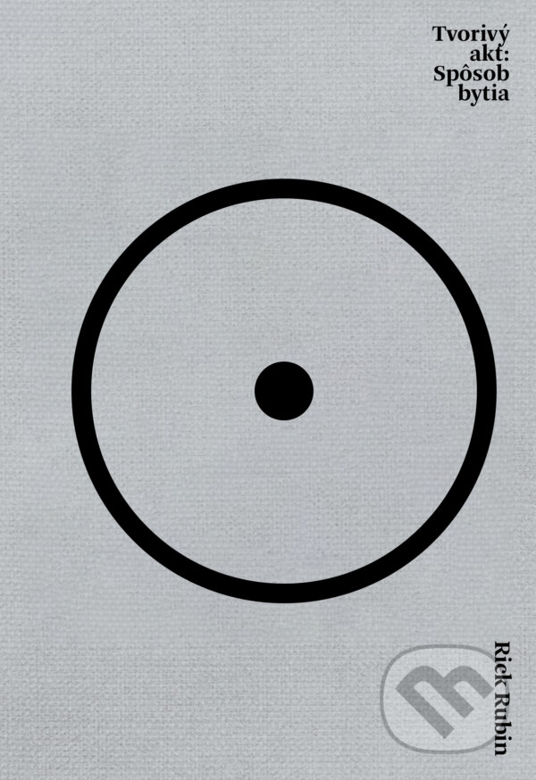 Kniha: Tvorivý akt (Rick Rubin). AURORA, 2023 Kniha: Tvorivý akt (Rick Rubin). AURORA, 2023