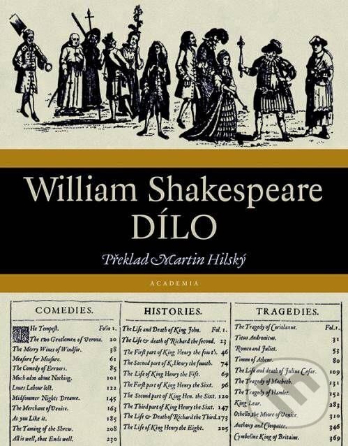 Kniha: Dílo - William Shakespeare (William Shakespeare). Academia, 2023 Kniha: Dílo - William Shakespeare (William Shakespeare). Academia, 2023