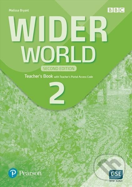 Kniha: Wider World 2: Teacher´s Book with Teacher´s Portal access code, 2nd Edition (Melissa Bryant). Pearson Kniha: Wider World 2: Teacher´s Book with Teacher´s Portal access code, 2nd Edition (Melissa Bryant). Pearson