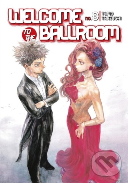 Kniha: Welcome to the Ballroom 8 (Tomo Takeuchi). Kodansha Comics, 2017 Kniha: Welcome to the Ballroom 8 (Tomo Takeuchi). Kodansha Comics, 2017