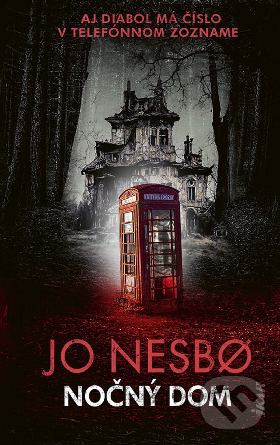 Kniha: Nočný dom (Jo Nesbo). Ikar, 2023 Kniha: Nočný dom (Jo Nesbo). Ikar, 2023