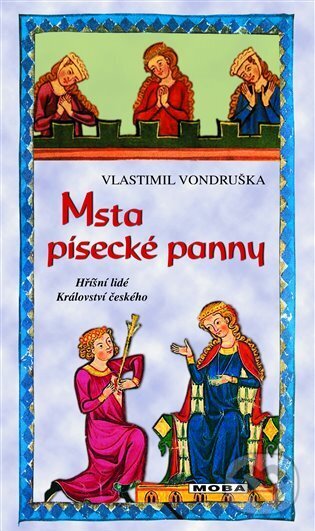 Kniha: Msta písecké panny (Vlastimil Vondruška). Moba, 2023 Kniha: Msta písecké panny (Vlastimil Vondruška). Moba, 2023
