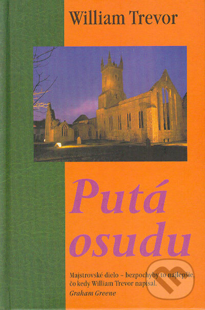 Kniha: Putá osudu (William Trevor). Slovenský spisovateľ, 2004 Kniha: Putá osudu (William Trevor). Slovenský spisovateľ, 2004