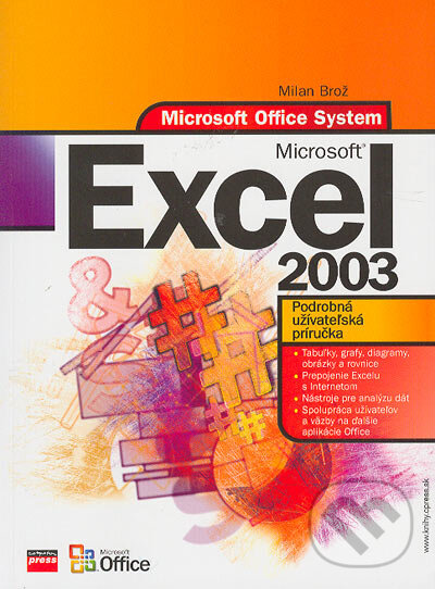 Kniha: Microsoft Excel 2003 (Milan Brož). Computer Press, 2004 Kniha: Microsoft Excel 2003 (Milan Brož). Computer Press, 2004