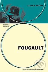 Kniha: Foucault (Alison Brown). Marenčin PT, 2004 Kniha: Foucault (Alison Brown). Marenčin PT, 2004