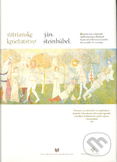 Kniha: Nitrianske kniežatstvo (Ján Steinhubel). Rak, 2004 Kniha: Nitrianske kniežatstvo (Ján Steinhubel). Rak, 2004