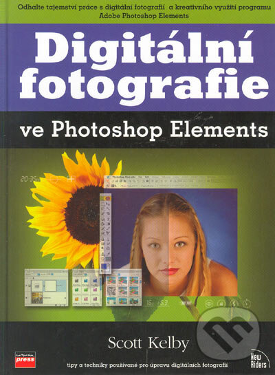Kniha: Digitální fotografie ve Photoshop Elements (Scott Kelby). Computer Press, 2004 Kniha: Digitální fotografie ve Photoshop Elements (Scott Kelby). Computer Press, 2004