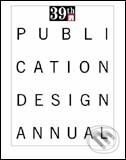 Kniha: 39th Publication Design Annual (Autorský kolektiv). Rockport, 2004 Kniha: 39th Publication Design Annual (Autorský kolektiv). Rockport, 2004