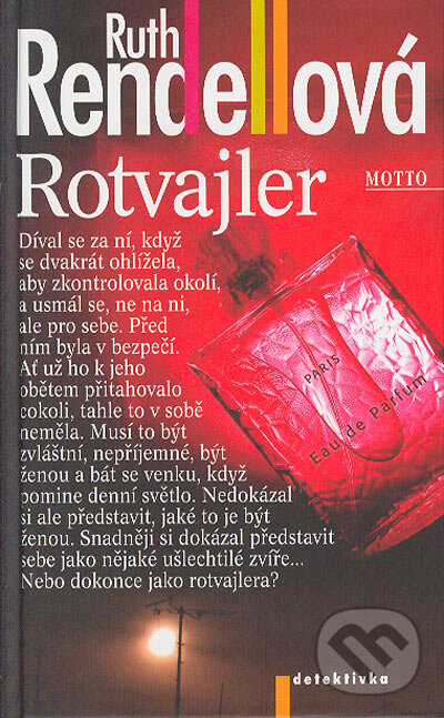 Kniha: Rotvajler (Ruth Rendell). Motto, 2005 Kniha: Rotvajler (Ruth Rendell). Motto, 2005