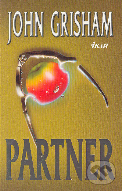 Kniha: Partner (John Grisham). Ikar, 2005 Kniha: Partner (John Grisham). Ikar, 2005