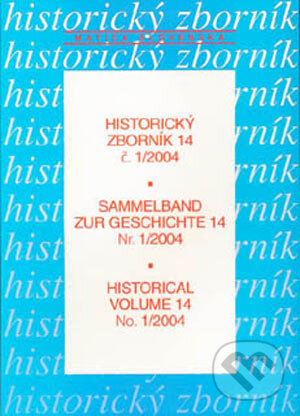 Kniha: Historický zborník 1/2004 (Ján Bobák). Vydavateľstvo Matice slovenskej, 2005 Kniha: Historický zborník 1/2004 (Ján Bobák). Vydavateľstvo Matice slovenskej, 2005