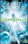 Kniha: Supernaturalist (Eoin Colfer). Penguin Books, 2005 Kniha: Supernaturalist (Eoin Colfer). Penguin Books, 2005