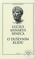Kniha: O duševním klidu (Lucius Annaeus Seneca). Miloš Uhlíř - Baset, 1998 Kniha: O duševním klidu (Lucius Annaeus Seneca). Miloš Uhlíř - Baset, 1998